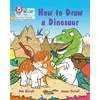 KNYGA Collins Big Cat How to Draw a Dinosaur