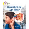 KNYGA Collins Big Cat Staff How the Ear Can Hear