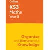 KNYGA Collins Collins Ks3 KS3 Maths Year 8: Organise and retrieve your knowledge