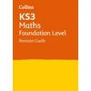 KNYGA Collins Uk KS3 Maths Foundation Level Revision Guide