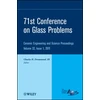 KNYGA Conference on Glass Problems (71st 2010 Columbus, Ohio) 71st Conference on Glass Problems