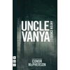 KNYGA Conor Mcpherson Uncle Vanya