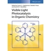 KNYGA Corey R. J. Stephenson Visible Light Photocatalysis in Organic Chemistry