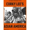 KNYGA Corky Lee's Asian America