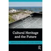 KNYGA Cornelius Holtorf Cultural Heritage and the Future