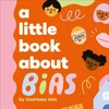 KNYGA Courtney Ahn A Little Book About Bias