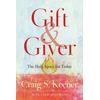 KNYGA Craig S Keener Gift and Giver – The Holy Spirit for Today