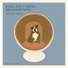 KNYGA Cristina Amodeo Dogs and Chairs