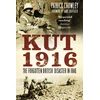 KNYGA Crowley Kut 1916: The Forgotten British Disaster in Iraq