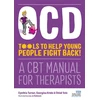 KNYGA Cynthia Turner OCD - Tools to Help Young People Fight Back!