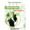 KNYGA Cyrus Lakdawala Four Knights: Move by Move