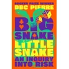 KNYGA D. B. C. Pierre Big Snake Little Snake