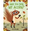 KNYGA D K Ryland Have You Seen My Acorn?