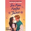 KNYGA Daisy Garrison Six More Months of June, The Must-Read Romance of the Summer!