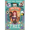 KNYGA Daisy May Johnson How to Be Free