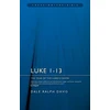 KNYGA Dale Ralph Davis Luke 1-13: The Year of the Lord's Favour