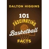 KNYGA Dalton Higgins 101 Fascinating Basketball Facts