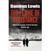 KNYGA Damien Lewis Flame of Resistance, American Beauty. French Hero. British Spy.