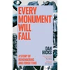 KNYGA Dan Hicks Every Monument Will Fall