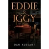 KNYGA Dan Kussart Eddie & Iggy