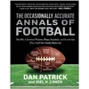 KNYGA Dan Patrick Occasionally Accurate Annals of Football