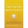 KNYGA Dan Pelton Rethinking Employee Resilience