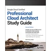 KNYGA Dan Sullivan Google Cloud Certified Professional Cloud Architect Study Guide