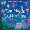 KNYGA Danica Mckellar Ten Magic Butterflies