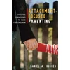 KNYGA Daniel A Hughes Attachment-Focused Parenting