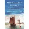 KNYGA Daniel F Harrison Michigan's Venice