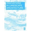 KNYGA Daniel H Ortega Innovations in Landscape Architecture