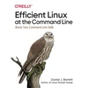 KNYGA Daniel J Barrett Efficient Linux at the Command Line