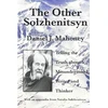KNYGA Daniel J Mahoney Other Solzhenitsyn – Telling the Truth about a Misunderstood Writer and Thinker