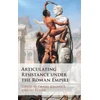 KNYGA Daniel Jolowicz Articulating Resistance under the Roman Empire
