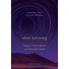 KNYGA Daniel Alien Listening – Voyager's Golden Record and Music from Earth