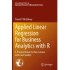 KNYGA Daniel P Mcgibney Applied Linear Regression for Business Analytics with R