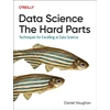 KNYGA Daniel Vaughan Data Science: The Hard Parts