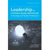 KNYGA Daniel Weberg Leadership for Evidence-Based Innovation in Nursing and Health Professions
