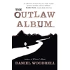 KNYGA Daniel Woodrell Outlaw Album