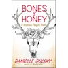 KNYGA Danielle Dulsky Bones &amp; Honey