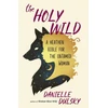 KNYGA Danielle Dulsky Holy Wild