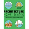 KNYGA Danielle Willkens Associate AIA FRSA LEED AP BD+C Architecture for Teens
