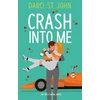 KNYGA Darci St John Crash Into Me