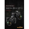 KNYGA Darrell Young Mastering the Nikon Z6 II / Z7 II