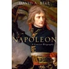 KNYGA David A Bell Napoleon: A Concise Biography