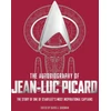 KNYGA David A Goodman Autobiography of Jean-Luc Picard