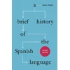KNYGA David A Pharies Brief History of the Spanish Language – Second Edition