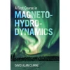 KNYGA David Alan Clarke First Course in Magnetohydrodynamics
