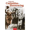 KNYGA David Ashforth Ashforth's Curiosities of Horseracing