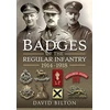 KNYGA David Bilton Badges of the Regular Infantry, 1914-1918